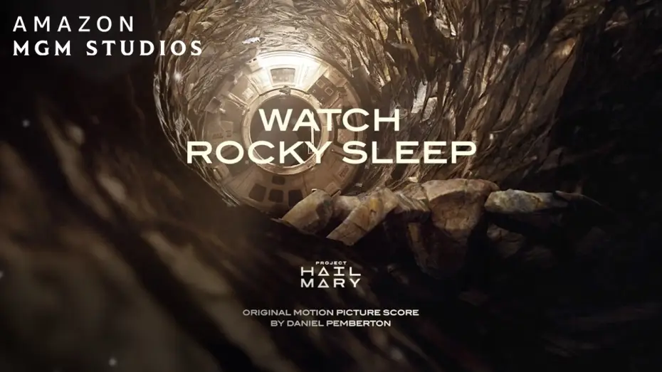 Відео до фільму Project Hail Mary | Watch Rocky Sleep — Project Hail Mary | Watch Rocky Sleep (Ft. Original Motion Picture Score)